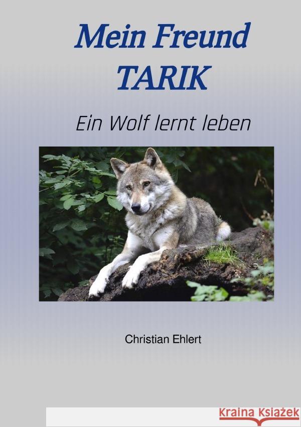 Mein Freund Tarik Ehlert, Christian 9783759838957 epubli - książka