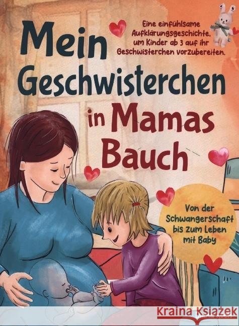 Mein Geschwisterchen in Mamas Bauch Koch, Diana 9789403726922 Pusteblume Verlag - książka