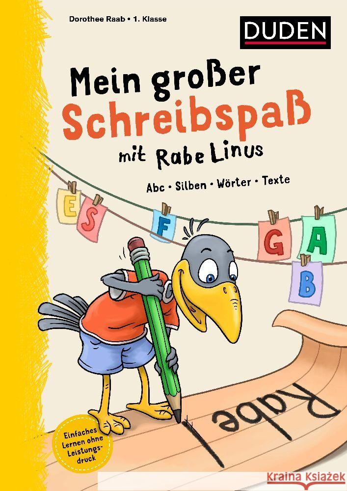 Mein großer Schreibspaß mit Rabe Linus - 1. Klasse Raab, Dorothee 9783411722303 Duden - książka