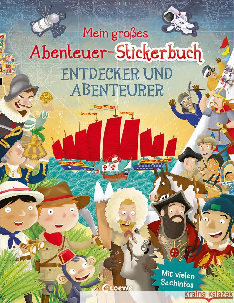 Mein großes Abenteuer-Stickerbuch - Entdecker und Abenteurer George, Joshua 9783743212688 Loewe - książka