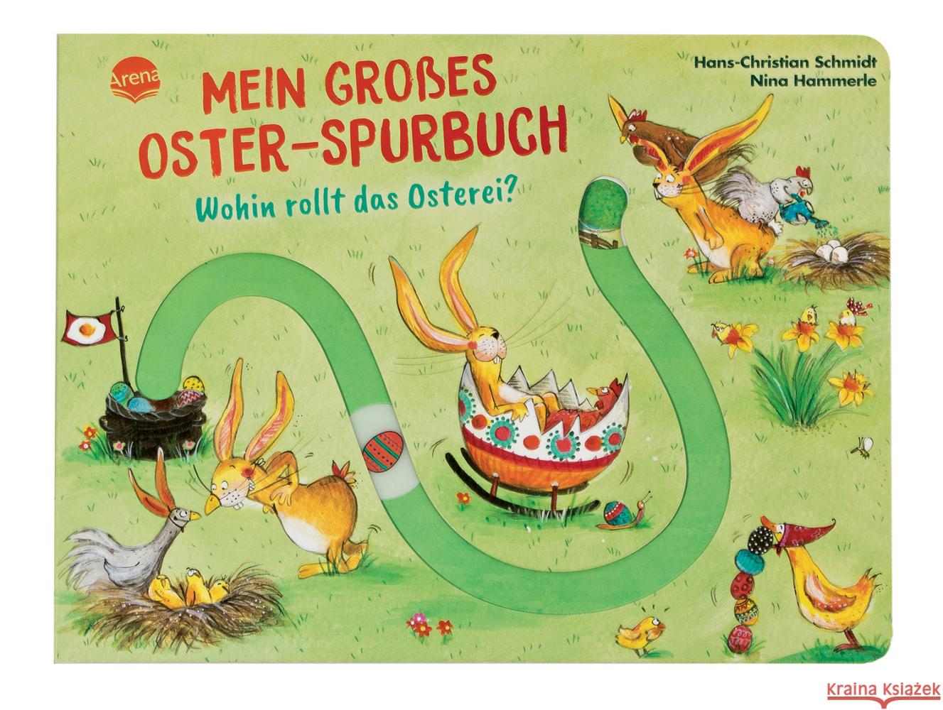 Mein großes Oster-Spurbuch. Wohin rollt das Osterei? Schmidt, Hans-Christian 9783401721521 Arena - książka