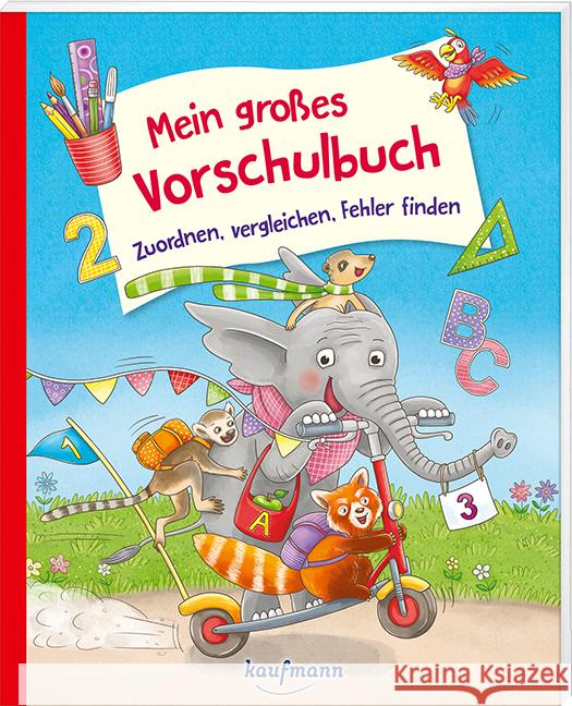 Mein großes Vorschulbuch - Zuordnen, vergleichen, Fehler finden Lückel, Kristin 9783780665300 Kaufmann - książka