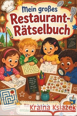 Mein großes Restaurant-Rätselbuch - Beschäftigung für Kinder im Restaurant mit Rätseln, Spielen & Sodokus Freiheit, Stefan 9798197182326 Independently Published - książka