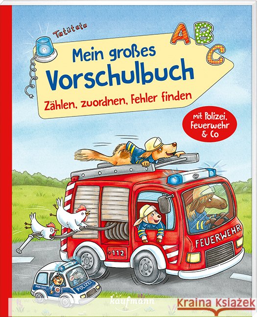 Mein großes Vorschulbuch - Zählen, zuordnen, Fehler finden Lamping, Laura 9783780664006 Kaufmann - książka