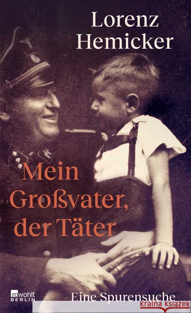 Mein Großvater, der Täter Hemicker, Lorenz 9783737102179 Rowohlt, Berlin - książka