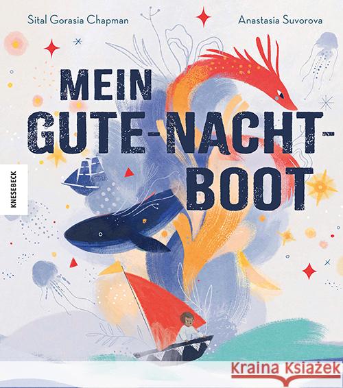 Mein Gute-Nacht-Boot Chapman , Sital Gorasia 9783957289643 Knesebeck - książka