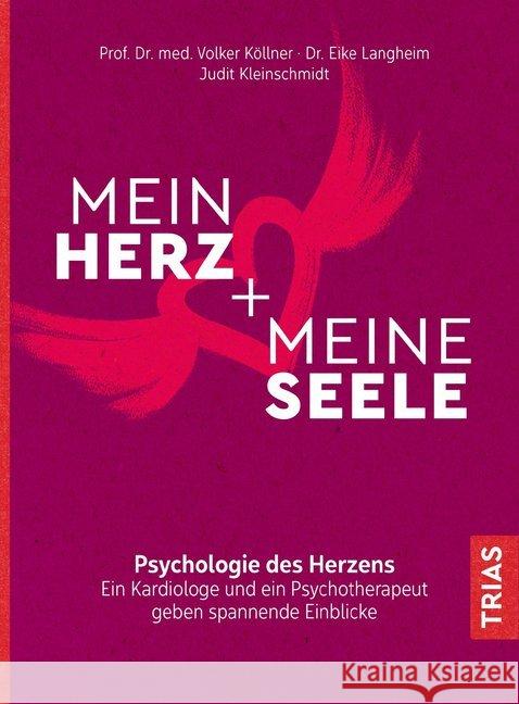 Mein Herz + meine Seele Köllner, Volker, Langheim, Eike, Kleinschmidt, Judit 9783432107578 Trias - książka