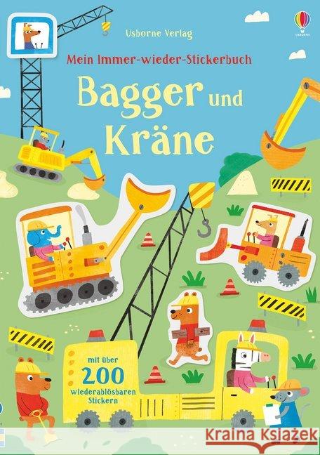Mein Immer-wieder-Stickerbuch: Bagger und Kräne : Mit über 200 wiederablösbaren Stickern Watson, Hannah 9781789410983 Usborne Verlag - książka
