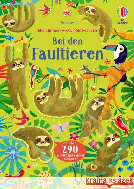 Mein Immer-wieder-Stickerbuch: Bei den Faultieren Robson, Kirsteen 9781789414370 Usborne Verlag - książka