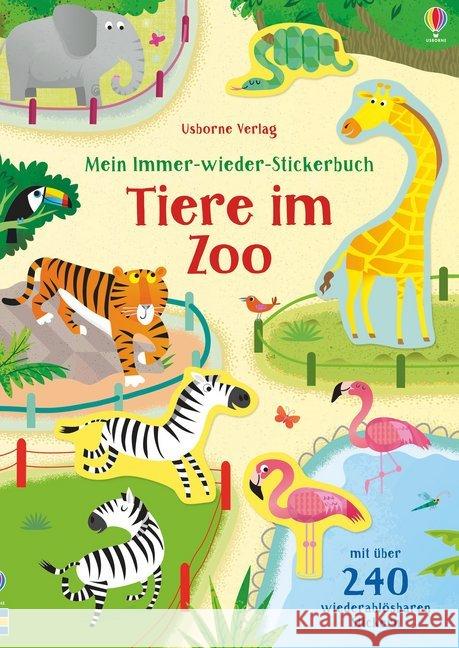 Mein Immer-wieder-Stickerbuch: Tiere im Zoo : Mit über 240 wiederablösbaren Stickern Bathie, Holly 9781789410976 Usborne Verlag - książka