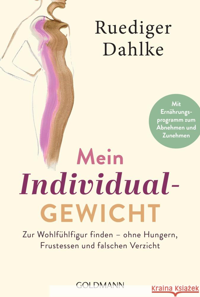 Mein Individualgewicht Dahlke, Ruediger 9783442223671 Goldmann - książka