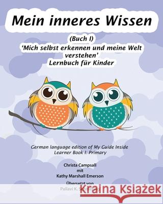 Mein inneres Wissen: Lernbuch für Kinder (Buch I) Campsall, Christa 9781771435093 CCB Publishing - książka