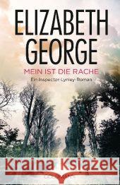 Mein ist die Rache : Ein Inspector-Lynley-Roman George, Elizabeth 9783442478248 Goldmann - książka