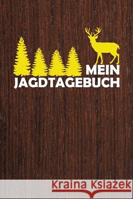 Mein Jagdtagebuch: Jagdaufzeichnungen mit 120 Seiten tabellarische Aufzeichnungsvorlagen im bequemen und handlichen DIN A5 Format dokumen Elisabeth Jagdbucher 9781074588984 Independently Published - książka