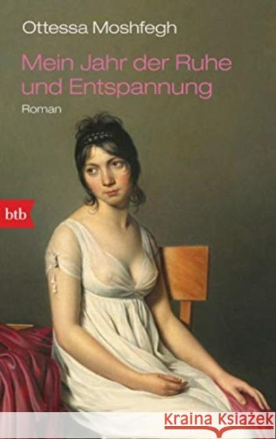 Mein Jahr der Ruhe und Entspannung Moshfegh, Ottessa 9783442719457 btb - książka