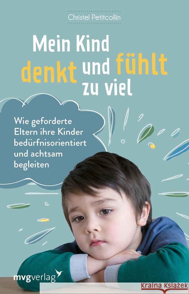 Mein Kind denkt und fühlt zu viel Petitcollin, Christel 9783747402054 mvg Verlag - książka