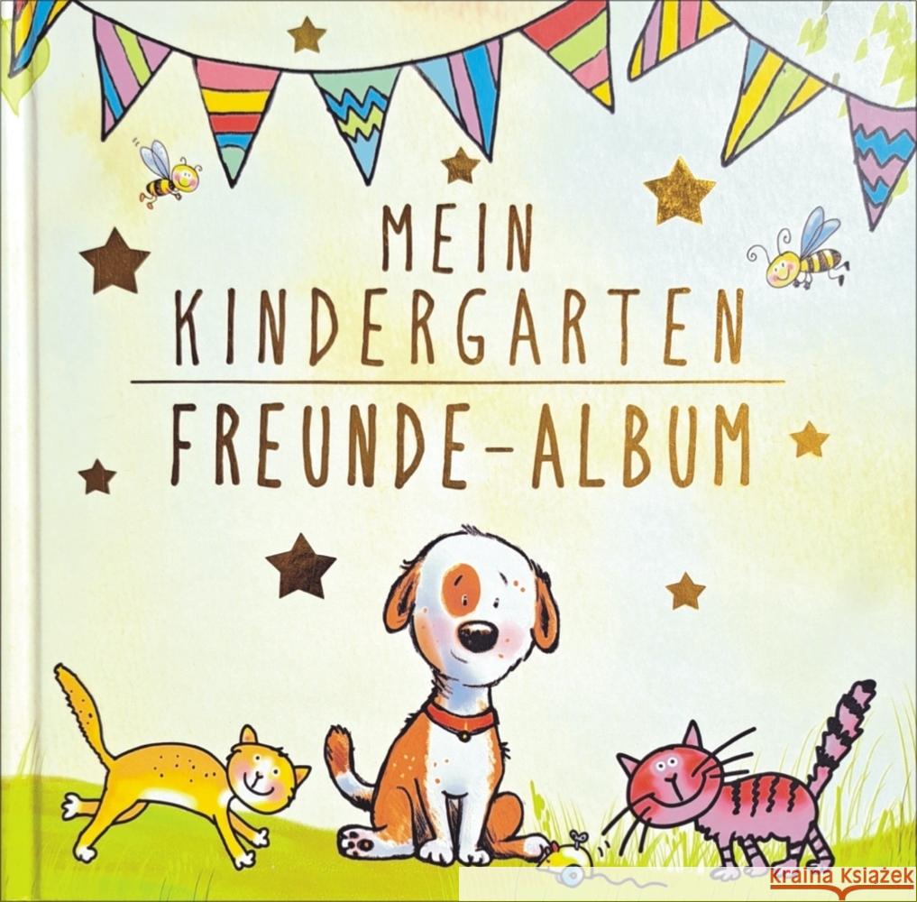 Mein Kindergarten Freunde-Album - Mit Goldfolienprägung auf dem Umschlag! Volmert, Julia 9783865591234 albarello - książka