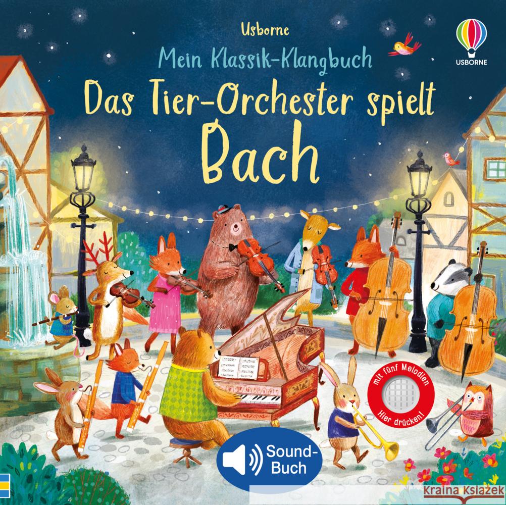 Mein Klassik-Klangbuch: Das Tier-Orchester spielt Bach Taplin, Sam 9781789418965 Usborne Verlag - książka