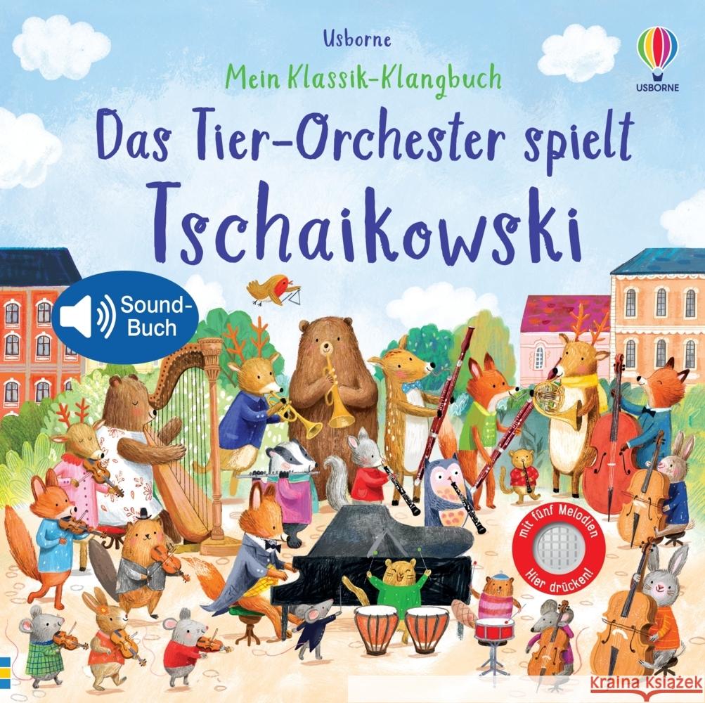 Mein Klassik-Klangbuch: Das Tier-Orchester spielt Tschaikowski Taplin, Sam 9781035700202 Usborne Verlag - książka
