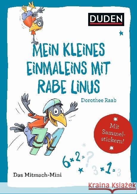 Mein kleines Einmaleins mit Rabe Linus : Mit Sammelstickern Raab, Dorothee 9783411853120 Duden - książka