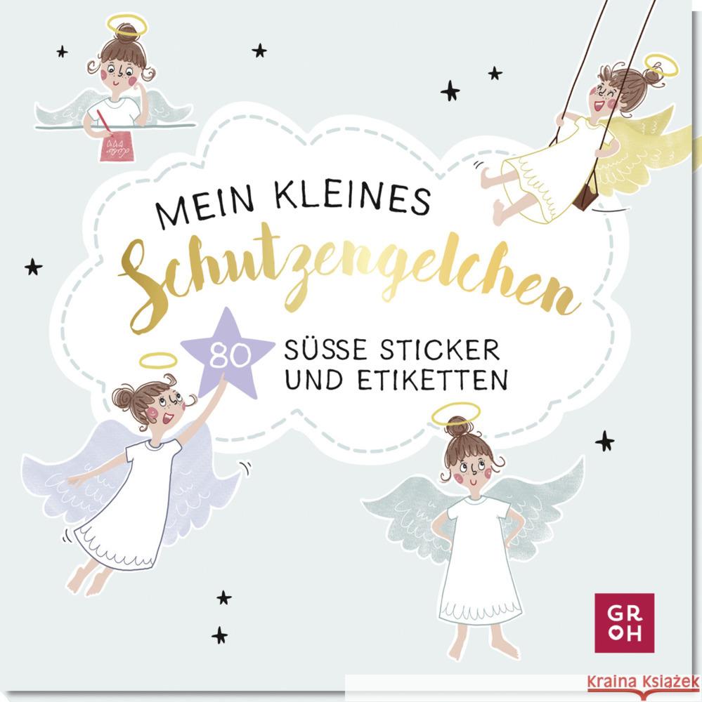 Mein kleines Schutzengelchen - 80 süße Sticker und Etiketten Groh Verlag 4036442011577 Groh Verlag - książka