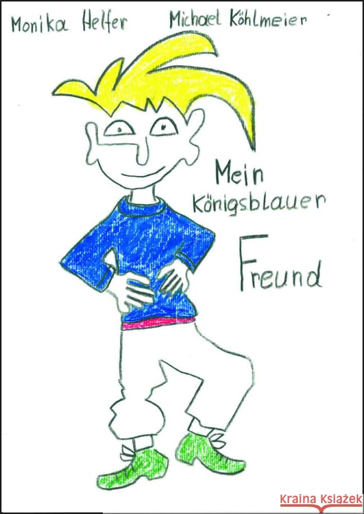 Mein königsblauer Freund Helfer, Monika 9783903478046 Bahoe Books - książka