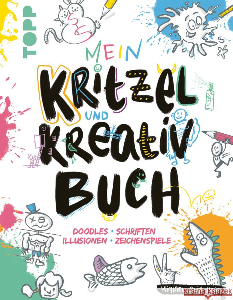 Mein Kritzel- und Kreativbuch Geiß-Hein, Michael 9783735890665 Frech - książka