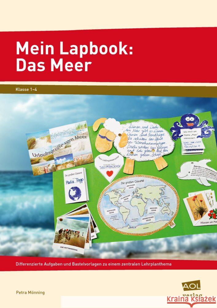 Mein Lapbook: Das Meer : Differenzierte Aufgaben und vielfältige Bastelvorlagen (1. bis 4. Klasse) Mönning, Petra 9783403106036 AOL-Verlag in der AAP Lehrerwelt - książka