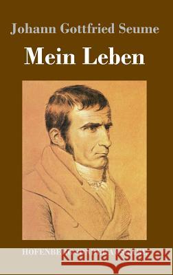 Mein Leben Johann Gottfried Seume 9783743720602 Hofenberg - książka