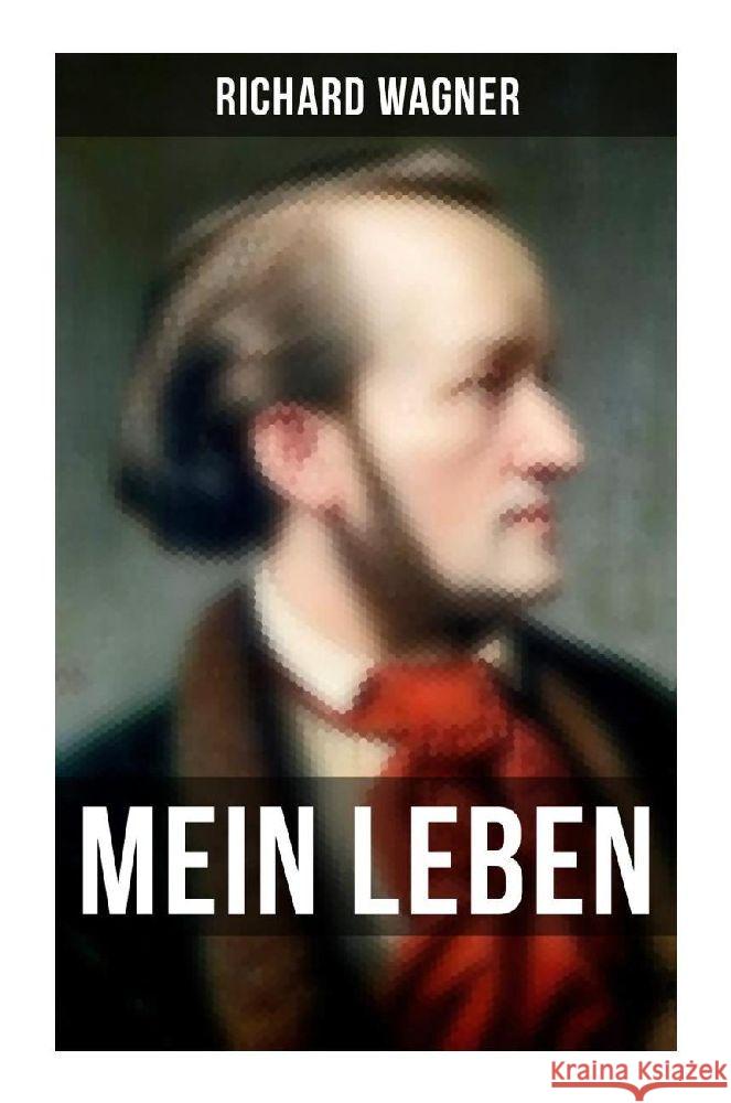 Mein Leben Wagner, Richard 9788027260768 Musaicum Books - książka