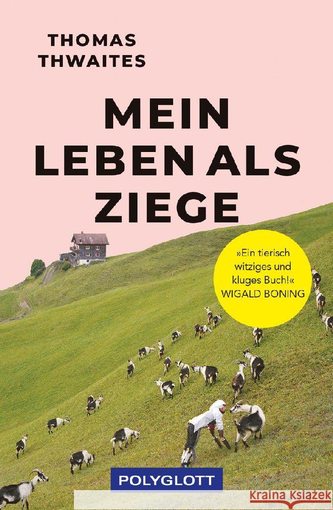 Mein Leben als Ziege Thwaites, Thomas 9783846409800 Polyglott-Verlag - książka