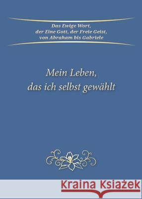 Mein Leben, das ich selbst gew?hlt Gabriele 9783964464521 Gabriele Publishing House - książka