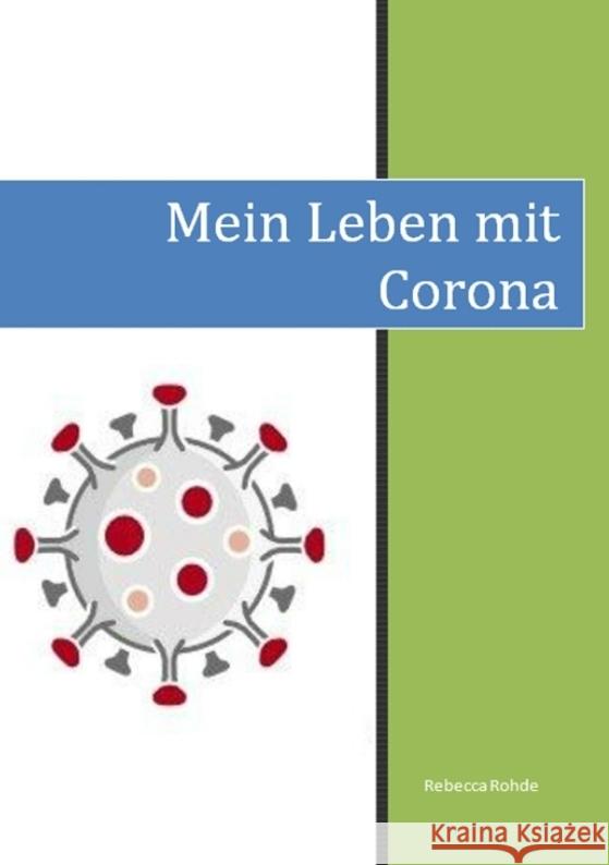 Mein Leben mit Corona Rohde, Rebecca 9783384413109 tredition - książka