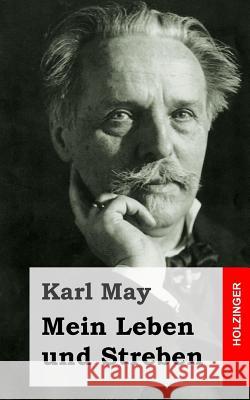 Mein Leben und Streben May, Karl 9781484105719 Createspace - książka