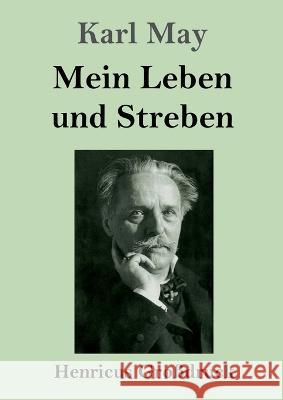 Mein Leben und Streben (Gro?druck) Karl May 9783847855019 Henricus - książka