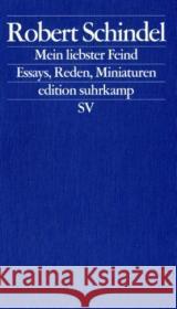 Mein liebster Feind Schindel, Robert 9783518123591 Suhrkamp - książka