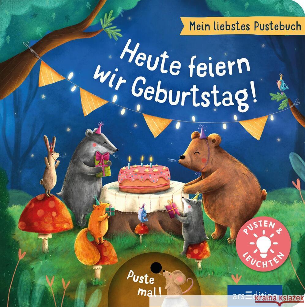 Mein liebstes Pustebuch - Heute feiern wir Geburtstag! Höck, Maria 9783845851105 ars edition - książka