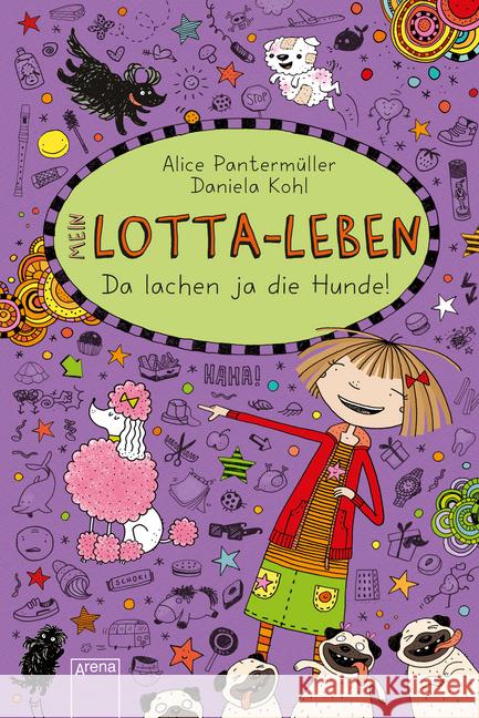 Mein Lotta-Leben - Da lachen ja die Hunde Pantermüller, Alice; Kohl, Daniela 9783401603339 Arena - książka