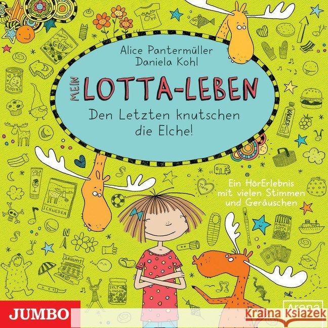 Mein Lotta-Leben - Den Letzten knutschen die Elche!, 1 Audio-CD : Ein HörErlebnis mit vielen Stimmen und Geräuschen Pantermüller, Alice; Kohl, Daniela 9783833733154 Jumbo Neue Medien - książka