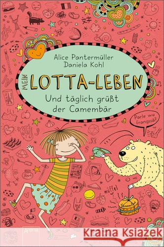 Mein Lotta-Leben. Und täglich grüßt der Camembär Pantermüller, Alice 9783401600383 Arena - książka