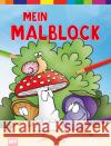 Mein Malblock  9783849400057 Neuer Favorit Verlag