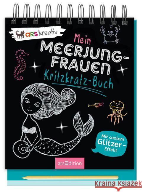 Mein Meerjungfrauen-Kritzkratz-Buch, m. Sift : Mit coolem Glitzer-Effekt  9783845827933 ars edition - książka