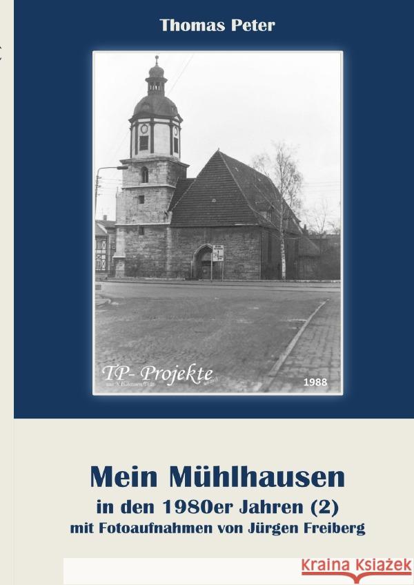 Mein Mühlhausen in den 1980er Jahren (2) Peter, Thomas 9783759805379 epubli - książka