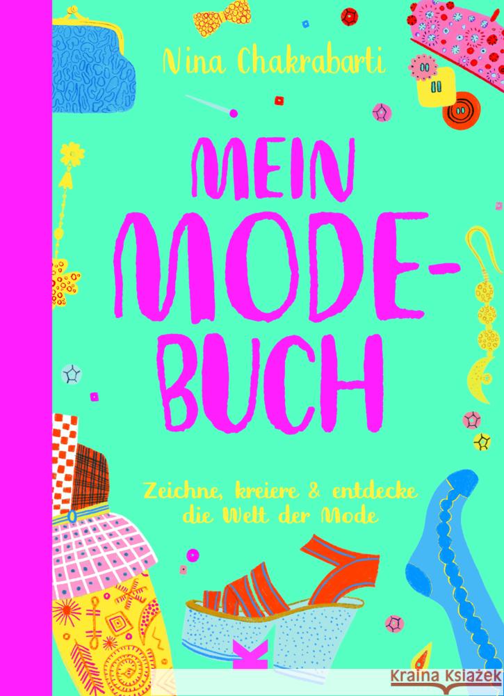 Mein Modebuch Chakrabarti, Nina 9783962443528 Laurence King Verlag GmbH - książka