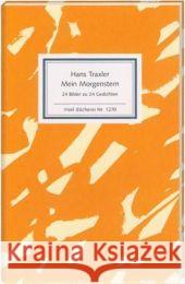 Mein Morgenstern : 24 Bilder zu 24 Gedichten Traxler, Hans   9783458192701 Insel, Frankfurt - książka