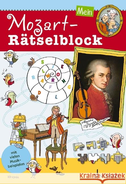 Mein Mozart-Rätselblock  9783795716943 Schott Music, Mainz - książka