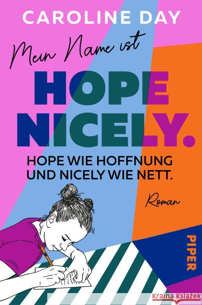 Mein Name ist Hope Nicely. Hope wie Hoffnung und Nicely wie nett. Day, Caroline 9783492065863 Piper - książka