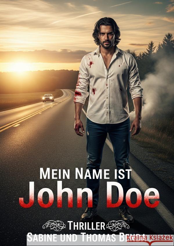 Mein Name ist John Doe Benda, Sabine und Thomas 9783819765407 epubli - książka