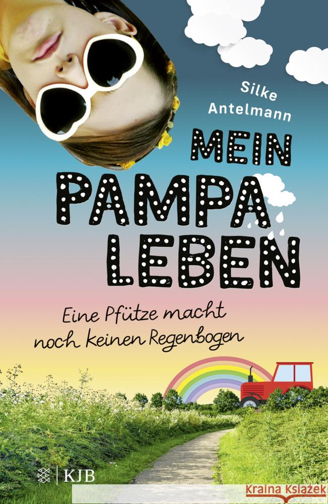 Mein Pampaleben - Eine Pfütze macht noch keinen Regenbogen Antelmann, Silke 9783737342780 FISCHER Sauerländer - książka