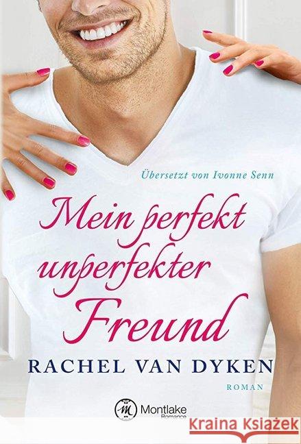 Mein perfekt unperfekter Freund Van Dyken, Rachel 9782919805990 Montlake Romance - książka